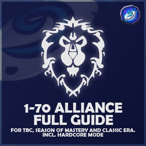 Full Alliance Guide for TBC, SoM & Era 1-70