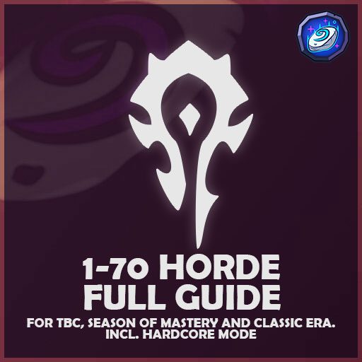Full Horde Guide for TBC, SoM & Era 1-70