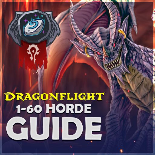 Dragonflight Horde Guide 1-60