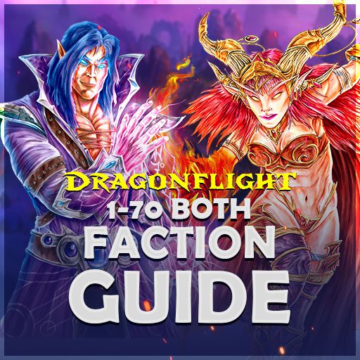 Dragonflight Both Faction Guide 1-70